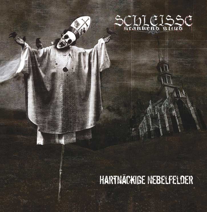 Schleisse Stankend Gliud – Hartnäckige Nebelfelder CDR (Rerelease)